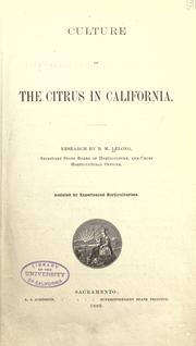 Culture of the citrus in California by California. State Board of Horticulture.