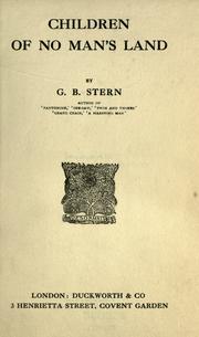 Cover of: Children of No man's land by G. B. Stern