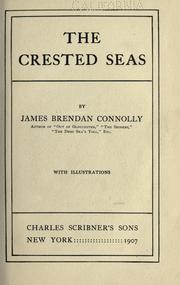 Cover of: The crested seas by James B. Connolly