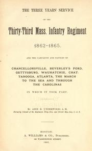 Cover of: The three years' service of the Thirty-third Mass. infantry regiment 1862-1865