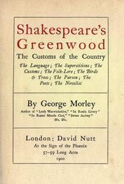 Cover of: Shakespeare's greenwood by Morley, George, of Leamington, Eng.