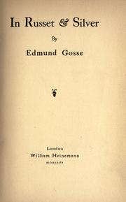 Cover of: In russet & silver. by Edmund Gosse
