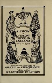 Cover of: history of everyday things in England, 1066-1799