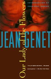 Our Lady of Flowers by Jean Genet