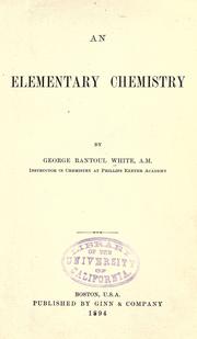 Front cover of An elementary chemistry by George Rantoul White