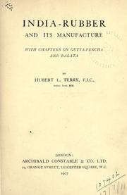 India-rubber and its manufacture by Hubert L. Terry
