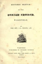 Cover of: Historic sketch of the parish church, Wakefield by J. L. Sisson
