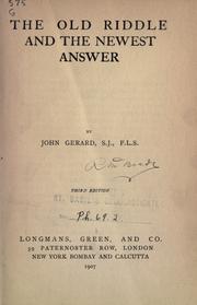 The old riddle and the newest answer by Rev John Gerard S.J.