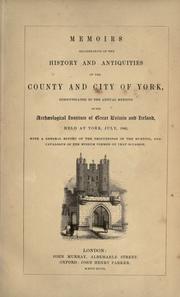 Cover of: Memoirs illustrative of the history and antiquities of the county and city of York