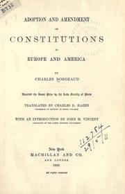 Cover of: Adoption and amendment of constitutions in Europe and  America by Charles Borgeaud, Charles Borgeaud