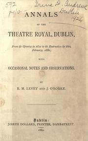 Cover of: Annals of the Theatre royal, Dublin by Richard Michael Levey