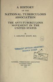Cover of: A history of the National Tuberculosis Association by Sigard Adolphus Knopf