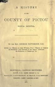 A history of the county of Pictou, Nova Scotia by Patterson, George