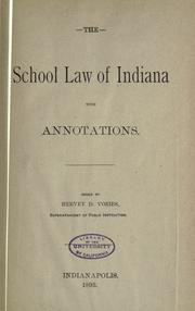 Cover of: The school law of Indiana, ... by Indiana.