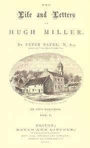Cover of: The life and letters of Hugh Miller by Peter Bayne
