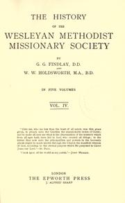 Cover of: The history of the Wesleyan Methodist Missionary Society by George G. Findlay, George G. Findlay