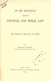 Cover of: On the difference between physical and moral law. by Arthur, William
