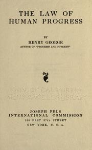 Cover of: The law of human progress by Henry George