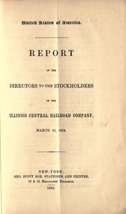 Cover of: Report of the directors to the stockholders of the Illinois Central Rail-Road Company.