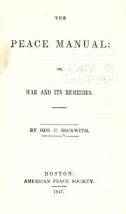 Cover of: The peace manual, or, War and its remedies.