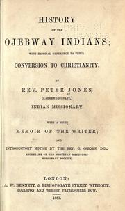Cover of: History of the Ojebway Indians by Jones, Peter
