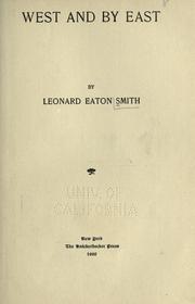 Cover of: West and by east by Leonard Eaton Smith