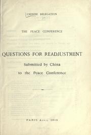 Cover of: Questions for readjustment: submitted by China to the Peace conference.