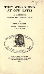 Cover of: They who knock at our gates by Mary Antin