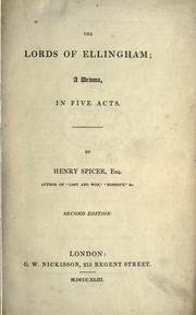 The lords of Ellingham, a drama in five acts by Spicer, Henry