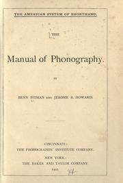 Cover of: The manual of phonography by Benn Pitman, Benn Pitman