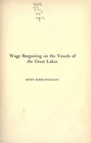 Wage bargaining on the vessels of the Great Lakes by Henry Elmer Hoagland