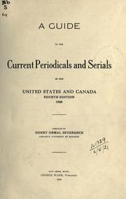 A guide to the current periodicals and serials of the United States and Canada by Henry Ormal Severance