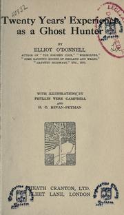 Cover of: Twenty years' experience as a ghost hunter by O'Donnell, Elliot