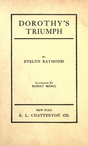 Cover of: Dorothy's triumph by Raymond, Evelyn