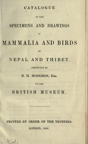 Cover of: Catalogue of the specimens and drawings of mammalia and birds of Nepal and Thibet.