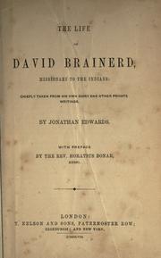 Cover of: The life of David Brainerd, Missionary to the Indians: chiefly taken from his own diary and other private writings