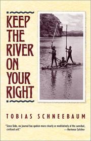 Cover of: Keep the River on Your Right by Tobias Schneebaum