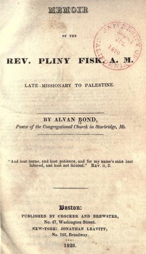 Memoir of the Rev. Pliny Fisk, A.M. by Alvan Bond