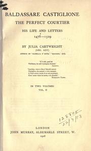 Cover of: Baldassare Castiglione, the perfect courtier by Ady, Julia Mary Cartwright