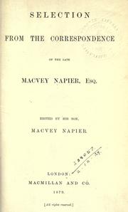 Cover of: Selection from the correspondence of the late Macvey Napier.: Edited by his son, Macvey Napier.