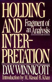 Cover of: Holding and Interpretation by D.W. Winnicott