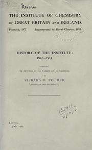Cover of: History of the Institute, 1877-1914 by [Royal] Institute of Chemistry of Great Britain and Ireland.