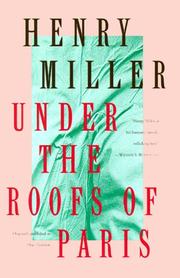 Cover of: Under the Roofs of Paris (Miller, Henry)