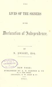 Cover of: The lives of the signers of the Declaration of Independence by by N. Dwight.