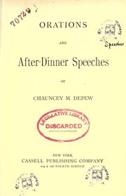 Cover of: Orations and after-dinner speeches of Chauncey M. Depew. by Chauncey M. Depew