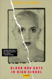 Cover of: Blood and Guts in High School: A Novel (Acker, Kathy)