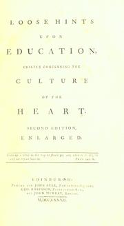 Cover of: Loose hints upon education: chiefly concerning the culture of the heart.