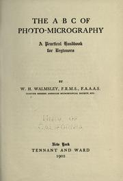 The A B C of photo-micrography by William Henry Walmsley