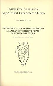 Cover of: Experiments in crossing varieties as a means of improving productiveness in corn