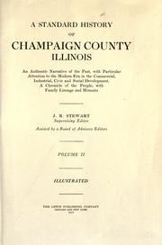 Cover of: A Standard history of Champaign County Illinois by J.R. Stewart, supervising editor ; assisted by a board of advisory editors.